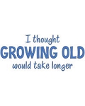 Growing Old
